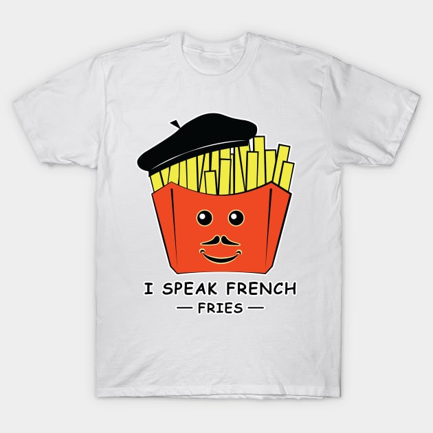 I Speak French (Fries) - Funny Pun T-Shirt by DesignWood Atelier